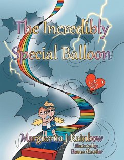 The Incredibly Special Balloon - Rainbow, Marguerita J