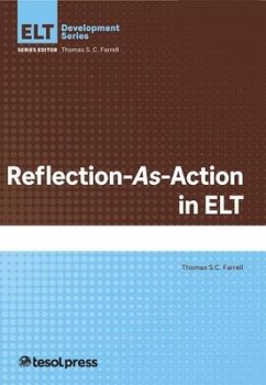 Reflection-As-Action in ELT - Farrell, Thomas S.C.