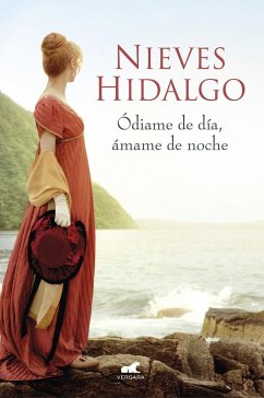 Ódiame de día, ámame de noche - Hidalgo, Nieves