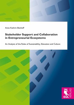 Stakeholder Support and Collaboration in Entrepreneurial Ecosystems - Bischoff, Anne Kathrin