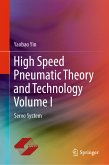 High Speed Pneumatic Theory and Technology Volume I (eBook, PDF)
