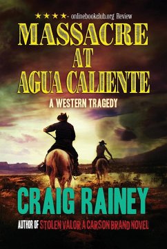 Massacre at Agua Caliente - Rainey, Craig