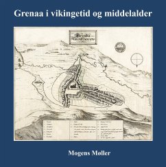Grenaa i vikingetid og middelalder - Møller, Mogens