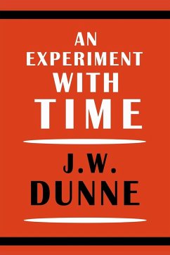 An Experiment with Time - Dunne, J. W.