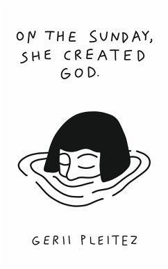 On The Sunday, She Created God - Pleitez, Gerii