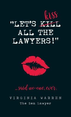 Let's Kiss All The Lawyers...Said No One Ever! - Warren, Virginia