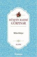 Mürebbiye - Rahmi Gürpinar, Hüseyin