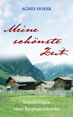 Meine schönste Zeit (eBook, ePUB) - Hofer, Agnes