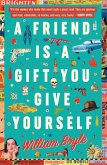 A Friend is a Gift you Give Yourself (eBook, ePUB)