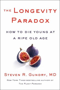 The Longevity Paradox (eBook, ePUB) - Gundry, Md