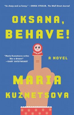 Oksana, Behave! (eBook, ePUB) - Kuznetsova, Maria