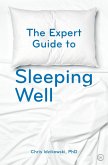 The Expert Guide to Sleeping Well (eBook, ePUB)