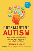 Outsmarting Autism, Updated and Expanded (eBook, ePUB)