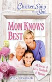 Chicken Soup for the Soul: Mom Knows Best (eBook, ePUB)