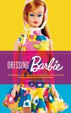 Dressing Barbie (eBook, ePUB)