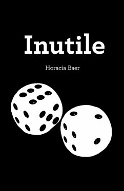 Inutile (eBook, ePUB) - Horacia Baer, Baer