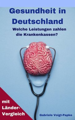 Gesundheit in Deutschland (eBook, ePUB) - Voigt-Papke, Gabriele