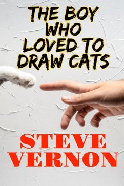 The Boy Who Loved To Draw Cats (eBook, ePUB) - Vernon, Steve
