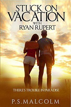 Cover Stuck On Vacation With Ryan Rupert (The Ryan Rupert Series, #1) (eBook, ePUB)