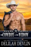 The Cowboy and the Widow (Texas Cowboys, #2) (eBook, ePUB)