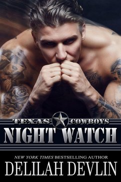 Night Watch (Texas Cowboys, #6) (eBook, ePUB) - Devlin, Delilah