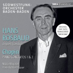 Chopin: Klavierkonzerte 1 & 2 - Magaloff/Rosbaud/Südwestfunk-Orch.Baden-Baden