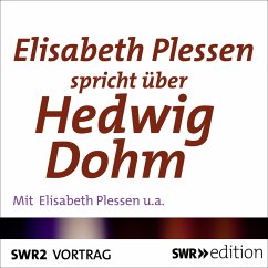 Elisabeth Plessen spricht über Hedwig Dohm (MP3-Download) - Plessen, Elisabeth