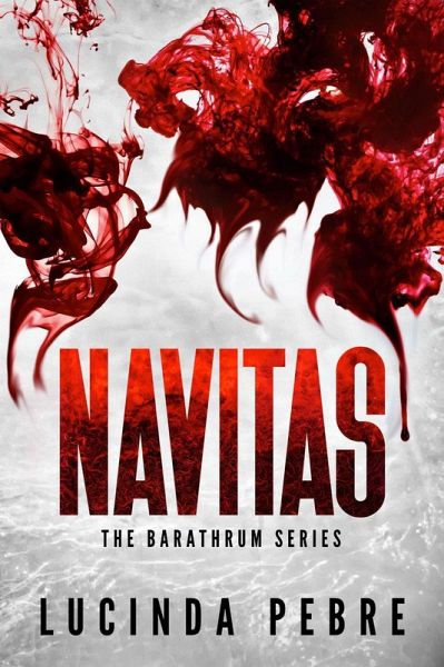 Navitas (The Barathrum Series, #0) (eBook, ePUB) Navitas (The Barathrum Series, #0) (eBook, ePUB)