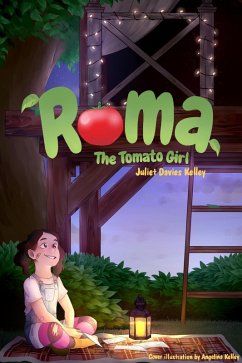 Roma The Tomato Girl (eBook, ePUB) - Kelley, Juliet