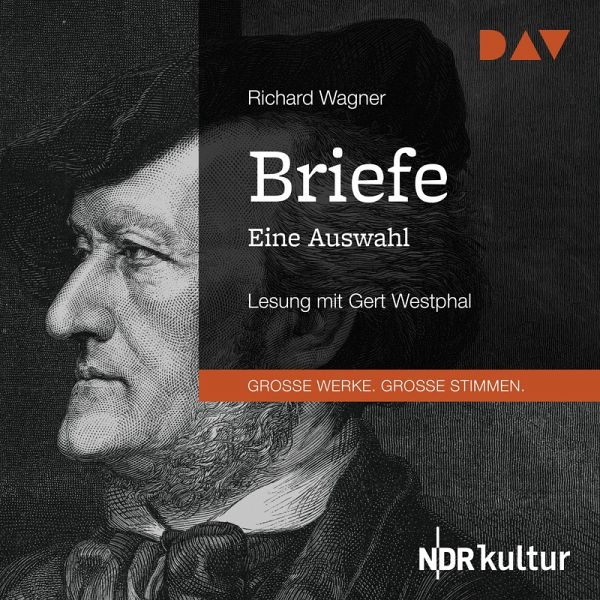 Briefe. Eine Auswahl (MP3-Download) von Richard Wagner - Hörbuch bei  bücher.de runterladen