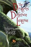 The Dragon Defence League (Dragon Slayer, #3) (eBook, ePUB)