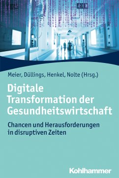 Digitale Transformation der Gesundheitswirtschaft (eBook, ePUB)