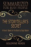 The Storyteller's Secret - Summarized for Busy People: A Novel: Based on the Book by Sejal Badani (eBook, ePUB)