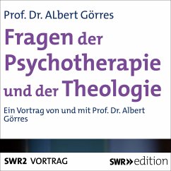 Fragen der Psychotherapie und Theologie (MP3-Download) - Görres, Albert