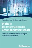 Digitale Transformation der Gesundheitswirtschaft (eBook, PDF)