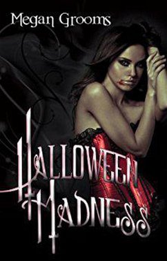 Halloween Madness (eBook, ePUB) - Grooms, Megan