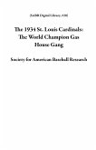 The 1934 St. Louis Cardinals: The World Champion Gas House Gang (SABR Digital Library, #20) (eBook, ePUB)