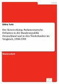Der Kosovo-Krieg. Parlamentarische Debatten in der Bundesrepublik Deutschland und in den Niederlanden im Vergleich, 1998-1999 (eBook, PDF)