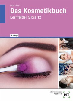 eBook inside: Buch und eBook Das Kosmetikbuch, m. 1 Buch, m. 1 Online-Zugang - Zenneck, Hans-Udo;Ueberschär, Tanja;Jentzen, Ralf;Fendl, Annabel