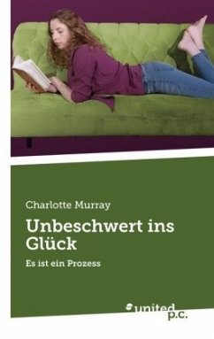 Unbeschwert ins Glück - Murray, Charlotte