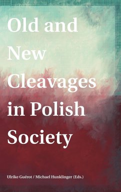 Old and New Cleavages in Polish Society - Guérot, Ulrike