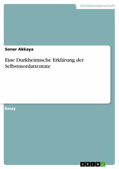 Eine Durkheimische Erklärung der Selbstmordattentate (eBook, PDF)