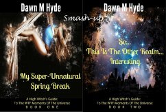 A High Witch's Guide Smashup (A High Witch's Guide: To The WTF Moments Of The Universe) (eBook, ePUB) - Hyde, Dawn M