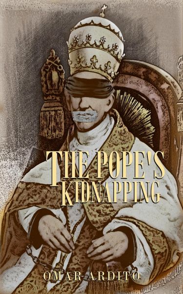 The Pope's kidnapping (eBook, ePUB) The Pope's kidnapping (eBook, ePUB)