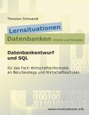 Lernsituationen Datenbanken (MySQL und MariaDB)