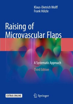 Raising of Microvascular Flaps - Wolff, Klaus-Dietrich;Hölzle, Frank