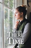 When There Comes a Time (eBook, ePUB)