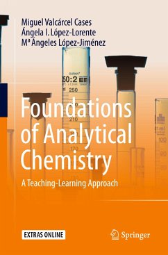 Foundations of Analytical Chemistry - Valcárcel Cases, Miguel;López-Lorente, Ángela I.;López-Jiménez, Ma Ángeles