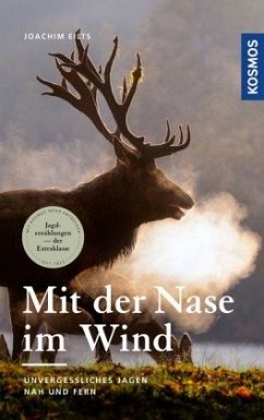 Mit der Nase im Wind - Eilts, Joachim