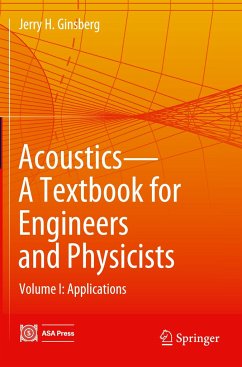 Acoustics-A Textbook for Engineers and Physicists - Ginsberg, Jerry H.